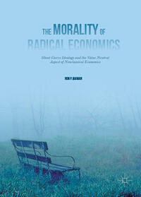 Vorderes Coverbild The Morality of Radical Economics