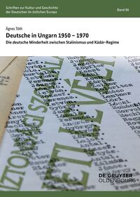 Vorderes Coverbild Deutsche in Ungarn 1950–1970
