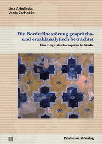 Vorderes Coverbild Die Borderlinestörung gesprächs- und erzählanalytisch betrachtet