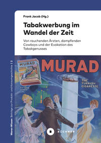 Vorderes Coverbild Tabakwerbung im Wandel der Zeit