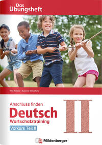 Vorderes Coverbild Anschluss finden / Deutsch – Das Übungsheft – Vorkurs Teil II