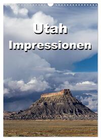 Vorderes Coverbild Utah Impressionen (Wandkalender 2025 DIN A3 hoch), CALVENDO Monatskalender
