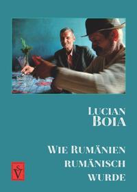 Vorderes Coverbild Wie Rumänien rumänisch wurde