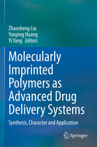Vorderes Coverbild Molecularly Imprinted Polymers as Advanced Drug Delivery Systems