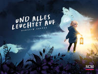 Vorderes Coverbild Und alles leuchtet auf
