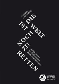 Vorderes Coverbild Ist die Welt noch zu retten | Die Welt ist noch zu retten