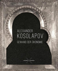 Vorderes Coverbild Alexander Kosolapov. Gewand der Ökonomie