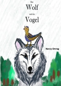 Vorderes Coverbild Der Wolf und der Vogel