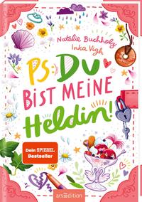 Vorderes Coverbild PS: Du bist meine Heldin! (PS: Du bist die Beste! 3)