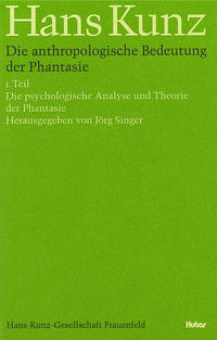 Vorderes Coverbild Die anthropologische Bedeutung der Phantasie