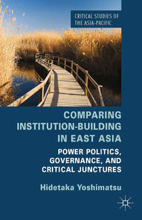 Vorderes Coverbild Comparing Institution-Building in East Asia