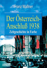 Vorderes Coverbild Der Österreich-Anschluß