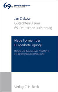 Vorderes Coverbild Verhandlungen des 69. Deutschen Juristentages München 2012 Bd. I: Gutachten Teil D: Neue Formen der Bürgerbeteiligung?