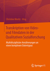 Vorderes Coverbild Transkription von Video- und Filmdaten in der Qualitativen Sozialforschung