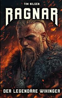 Vorderes Coverbild Ragnar - Der legendäre Wikinger