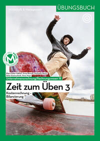 Vorderes Coverbild Rechnungswesen / Übungsbuch UR/RW III/3 | Zeit zum Üben 3