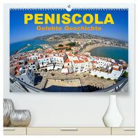 Vorderes Coverbild Peniscola - Gelebte Geschichte (hochwertiger Premium Wandkalender 2025 DIN A2 quer), Kunstdruck in Hochglanz