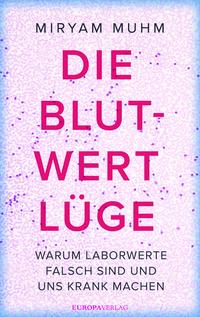 Vorderes Coverbild Die Blutwert-Lüge