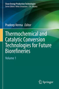 Vorderes Coverbild Thermochemical and Catalytic Conversion Technologies for Future Biorefineries