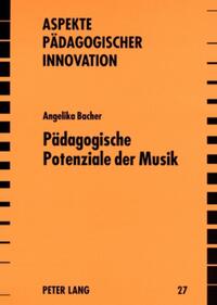 Vorderes Coverbild Pädagogische Potenziale der Musik