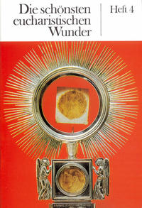 Vorderes Coverbild Die schönsten eucharistischen Wunder