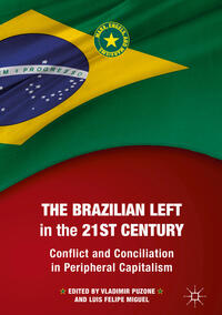 Vorderes Coverbild The Brazilian Left in the 21st Century