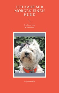 Vorderes Coverbild Ich kauf mir morgen einen Hund