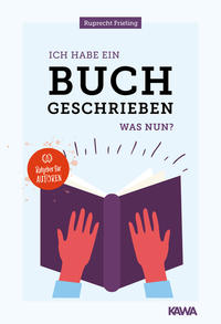 Vorderes Coverbild Ich habe ein Buch geschrieben – Was nun?