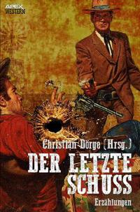 Vorderes Coverbild DER LETZTE SCHUSS