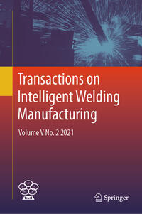 Vorderes Coverbild Transactions on Intelligent Welding Manufacturing