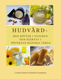 Vorderes Coverbild Hudvård - med rötter i naturen och hjärtat i örternas magiska värld