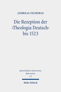 Vorderes Coverbild Die Rezeption der 'Theologia Deutsch' bis 1523