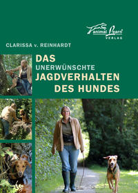 Vorderes Coverbild Das unerwünschte Jagdverhalten des Hundes