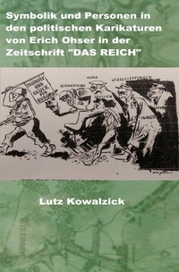 Vorderes Coverbild Symbolik und Personen in den politischen Karikaturen von Erich Ohser in der Zeitschrift „DAS REICH“