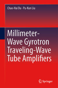 Vorderes Coverbild Millimeter-Wave Gyrotron Traveling-Wave Tube Amplifiers