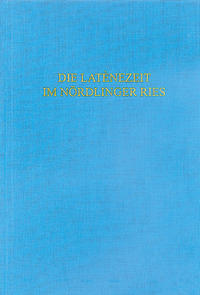 Vorderes Coverbild Die Latènezeit im Nördlinger Ries