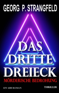 Vorderes Coverbild Das dritte Dreieck - Mörderische Bedrohung