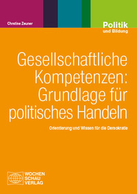 Vorderes Coverbild Gesellschaftliche Kompetenzen: Grundlage für politisches Handeln