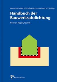 Vorderes Coverbild Handbuch der Bauwerksabdichtung