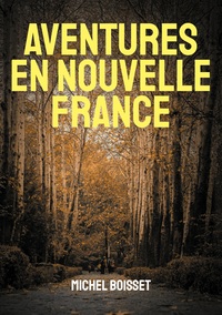 Vorderes Coverbild Aventures en nouvelle France