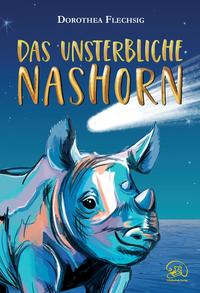 Vorderes Coverbild Das unsterbliche Nashorn