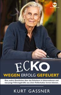 Vorderes Coverbild Ecko Wegen Erfolg Gefeuert