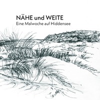 Vorderes Coverbild Nähe und Weite. Eine Malwoche auf Hiddensee