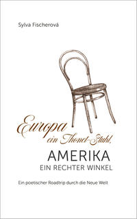 Vorderes Coverbild Europa ein Thonet-Stuhl, Amerika ein rechter Winkel