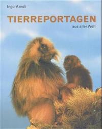 Vorderes Coverbild Tierreportagen rund um die Welt