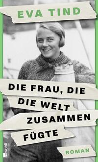 Vorderes Coverbild Die Frau, die die Welt zusammenfügte