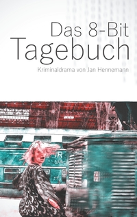 Vorderes Coverbild Das 8-Bit Tagebuch