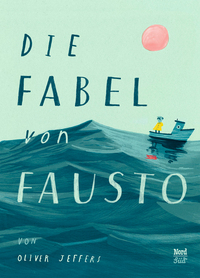 Vorderes Coverbild Die Fabel von Fausto