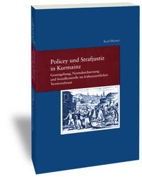 Vorderes Coverbild Policey und Strafjustiz in Kurmainz