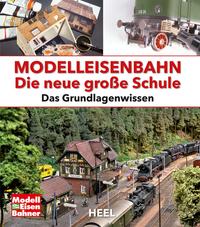 Vorderes Coverbild Modelleisenbahn - Die neue große Schule